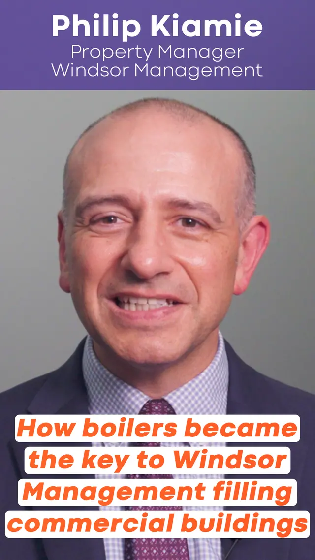 How boilers became the key to Windsor Management filling buildings